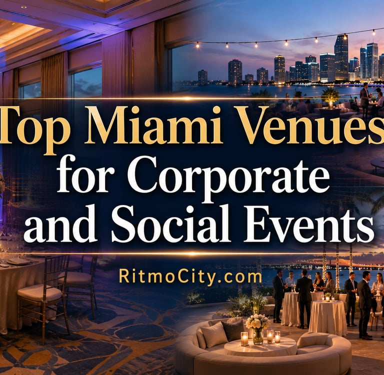 Top Miami Venues for Corporate and Social Events