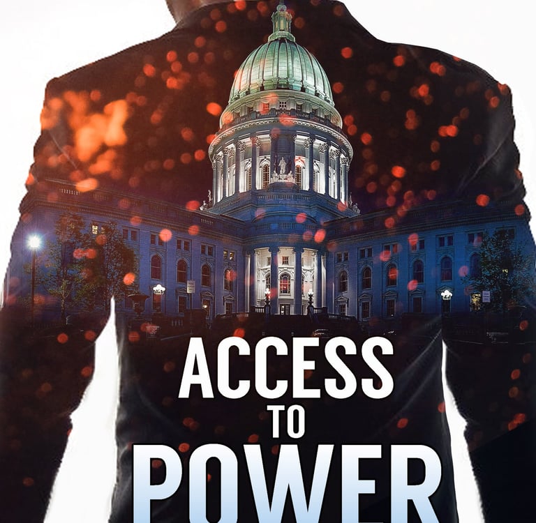 Cover of 'Access to Power' by Robert Ellis, featuring a dramatic image of a figure and the Capitol in an intense thriller.