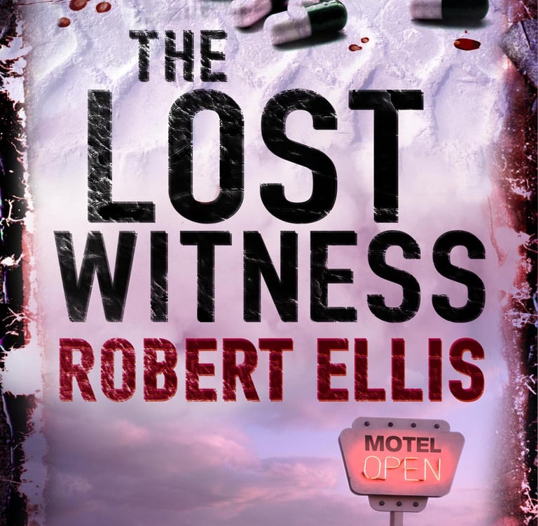 Cover of the UK edition of 'The Lost Witness' by Robert Ellis, featuring a haunting image of motel sign by a road in LA.