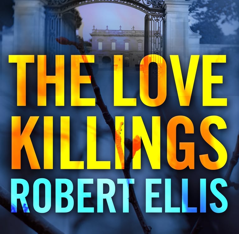 Cover of 'The Love Killings' by Robert Ellis, featuring a haunting image of a gate and mansion suggesting suspense and danger
