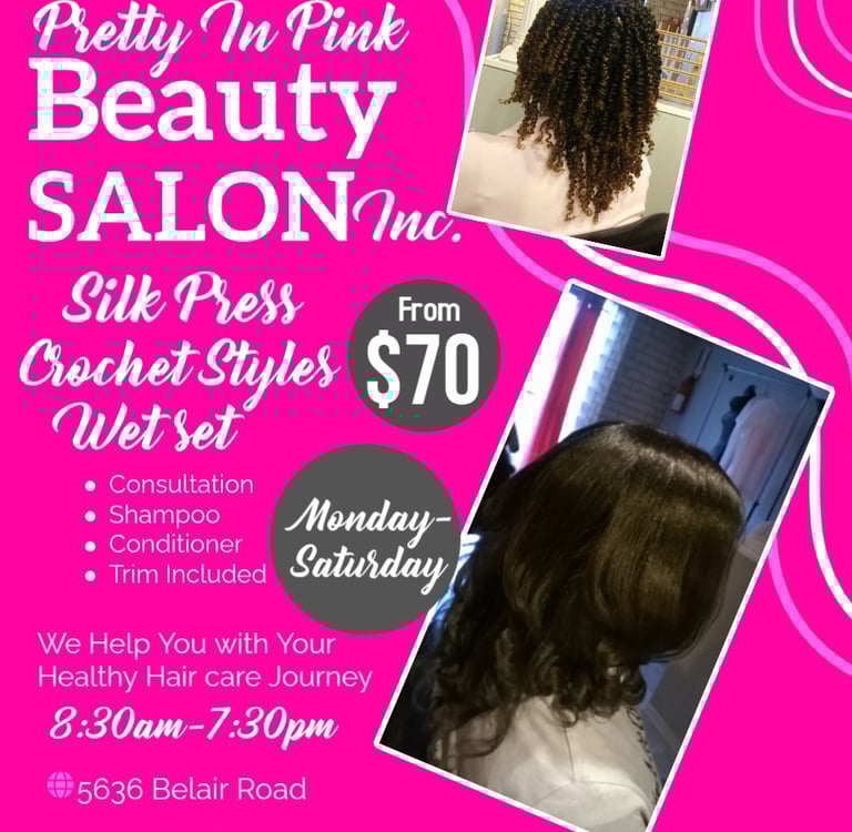 PrettyInPinkBeautySalonInc.com Silk press & wet set $70 each, Crochet styles prices vary, & more
