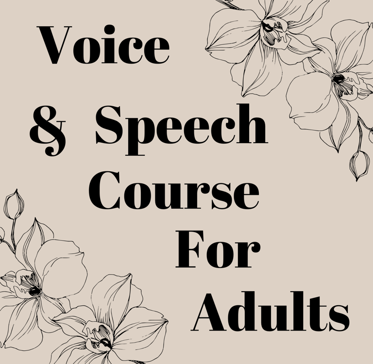 Voice & Speech Course  For Adults