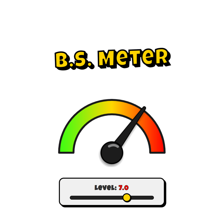 B.S. Meter graphic featuring a gauge with a green, yellow, and red scale, used to rate the level of nonsense or frustration.