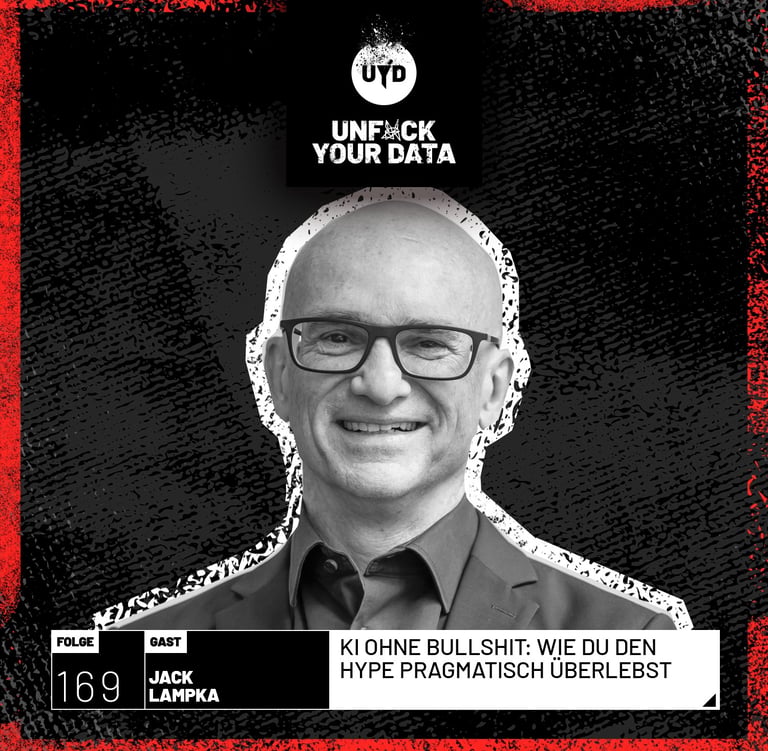 UNF*CK YOUR DATA Videocast: KI ohne Bullshit: Wie du den Hype pragmatisch überlebst