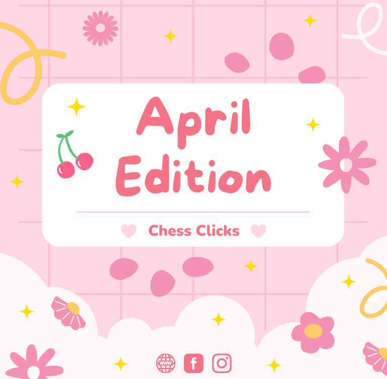April Edition 2023 by Chess Clicks, Ellie Emira Syamimi. Chess Tournaments