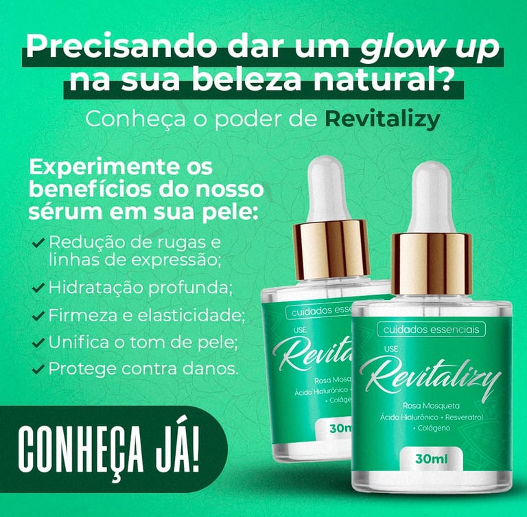 Revitalizy: o sérum que rejuvenesce sua pele até 10 anos e devolve firmeza, brilho e juventude