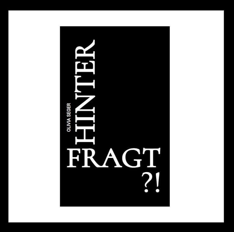Black and white book cover titled Hinterfragt by Olivia Seger with bold serif typography.