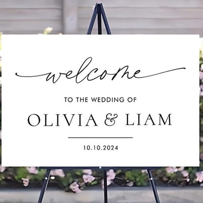 Welcome sign for the wedding of Olivia and Liam on a white Sintra board.