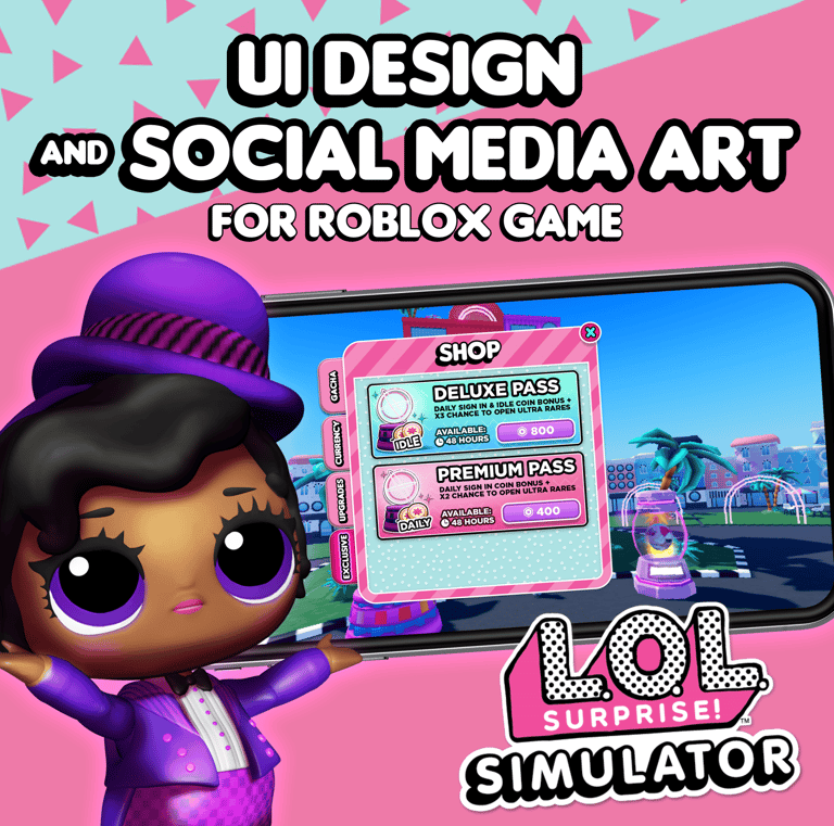 UI Design and Social Media Art for L.O.L. Surprise! Simulator Roblox Game