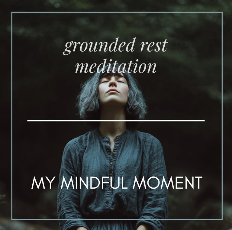 A woman with grey hair practicing grounded rest meditation in a forest with mindful moment text.