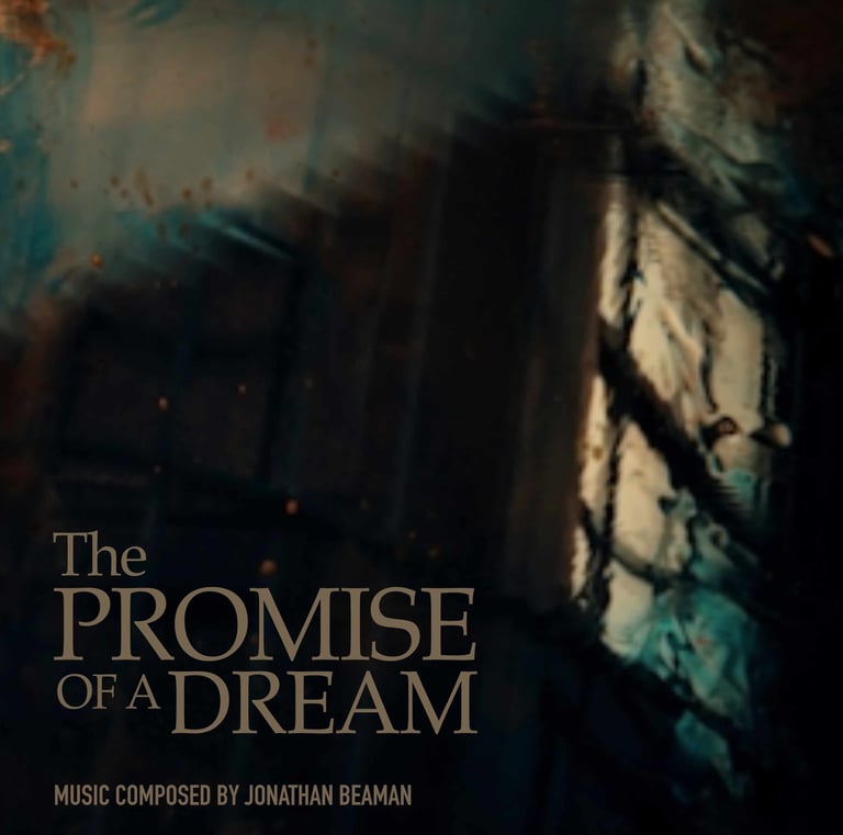 Cover art for instrumental soundtrack called The Promise Of A Dream, composed by Jonathan Beaman