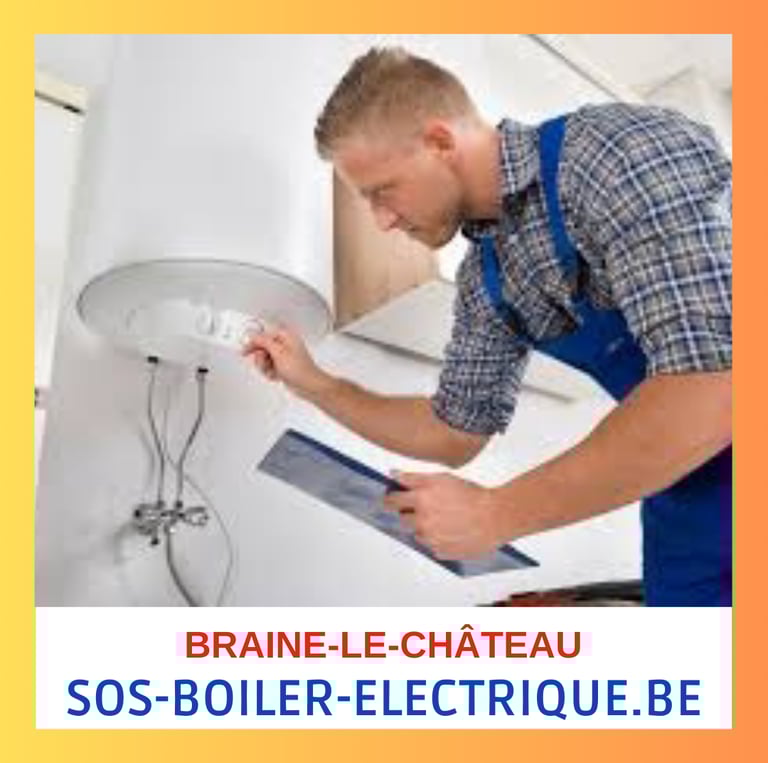 entretien, installation, dépannage, boiler électrique, braine-le-château