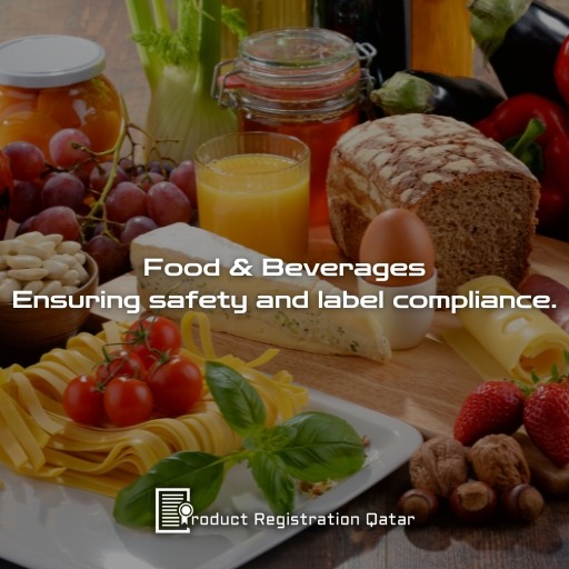 Food and beverages, ensuring safety and label compliance for product registration in Qatar with logo