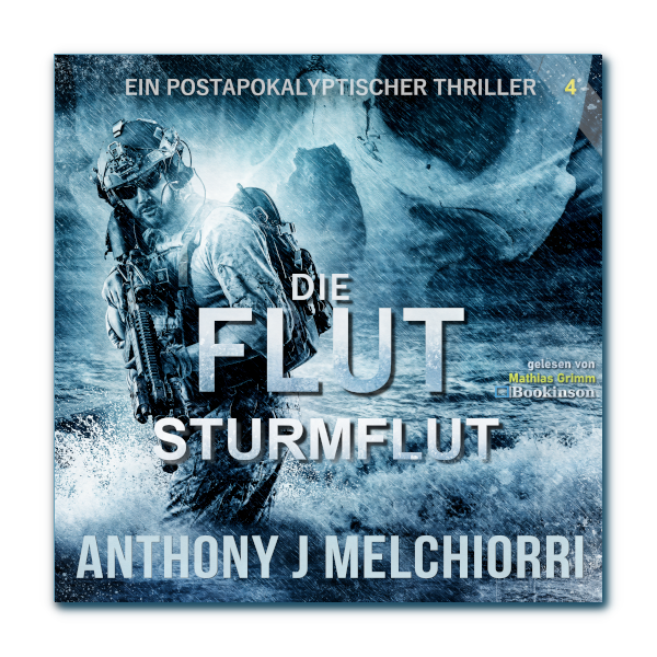 Sturmflut - Die Flut Band 4 von Anthony J. Melchiorri