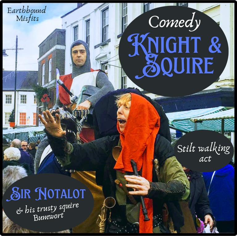 Earthbound Misfits comedy knight and squire stilt walking act performing for a crowd.