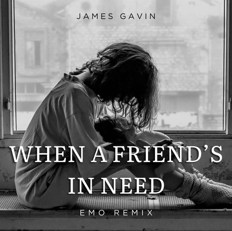 When a Friend's in Need (Emo Remix) - Single