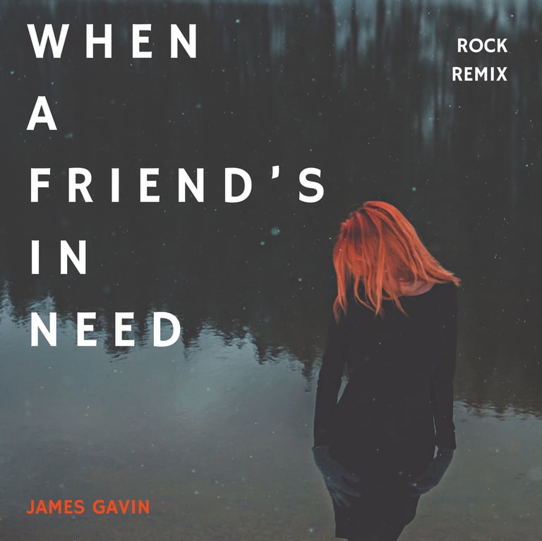 When a Friend's in Need (Rock Remix) - Single
