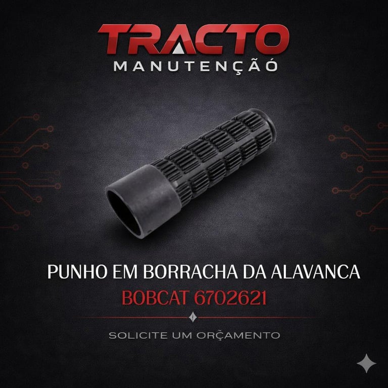 6702621 - Punho em Borracha da Alavanca Bobcat