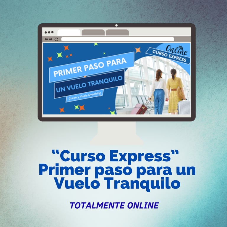 Curso Express primer paso para un vuelo tranquilo