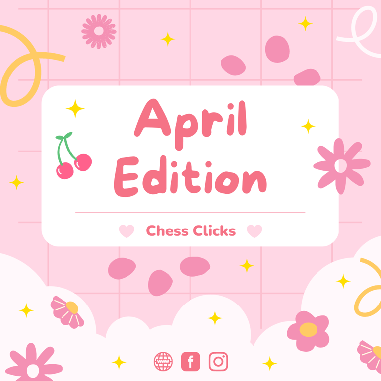 April Edition 2023 by Chess Clicks, Ellie Emira Syamimi. Chess Tournaments