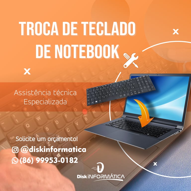 como trocar o teclado do notebook, disk informatica assistencia tecnica
