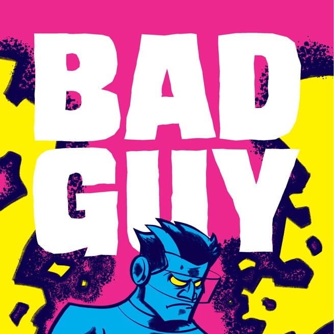 Bad Guy by Ryan Dunlavey