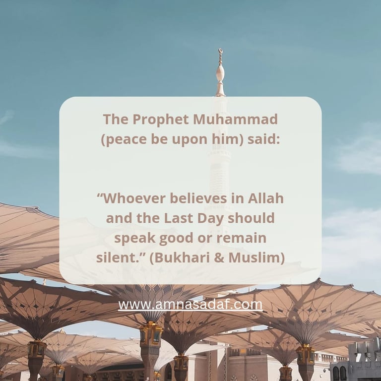 Prophet Muhammad (peace be upon him) encouraging believers to speak good in communication.