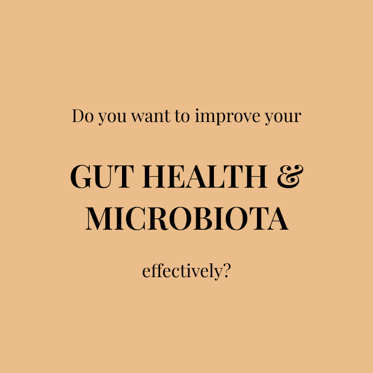Do you want to improve your GUT HEALTH & MICROBIOTA effectively?