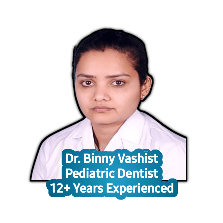 Best Pediatric Dentist in Greater Noida for Kids - Dr. Binny Vashist