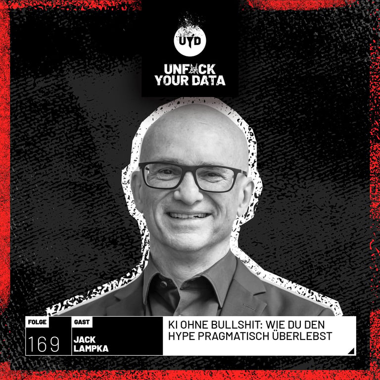 UNF*CK YOUR DATA Videocast: KI ohne Bullshit: Wie du den Hype pragmatisch überlebst