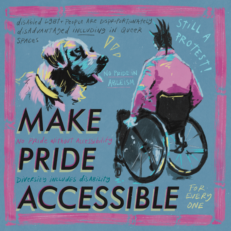 An illustration of a punk using a wheelchair, a labrador service dog, text says 'make pride accessible for everyone'. 