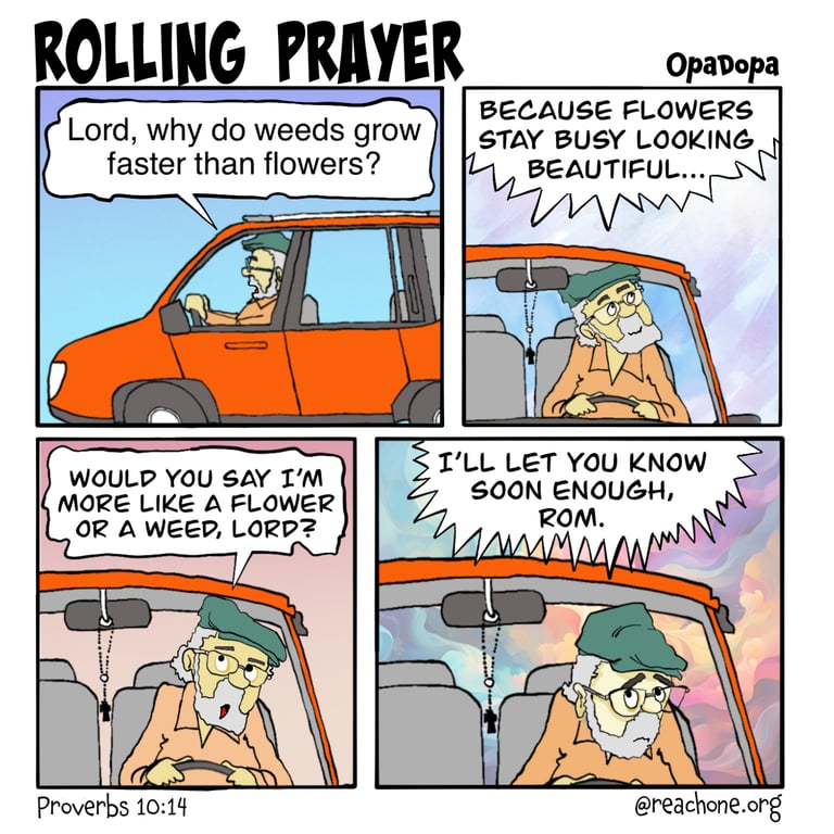 A four panel cartoon about weeds, flower, and eternal judgement.