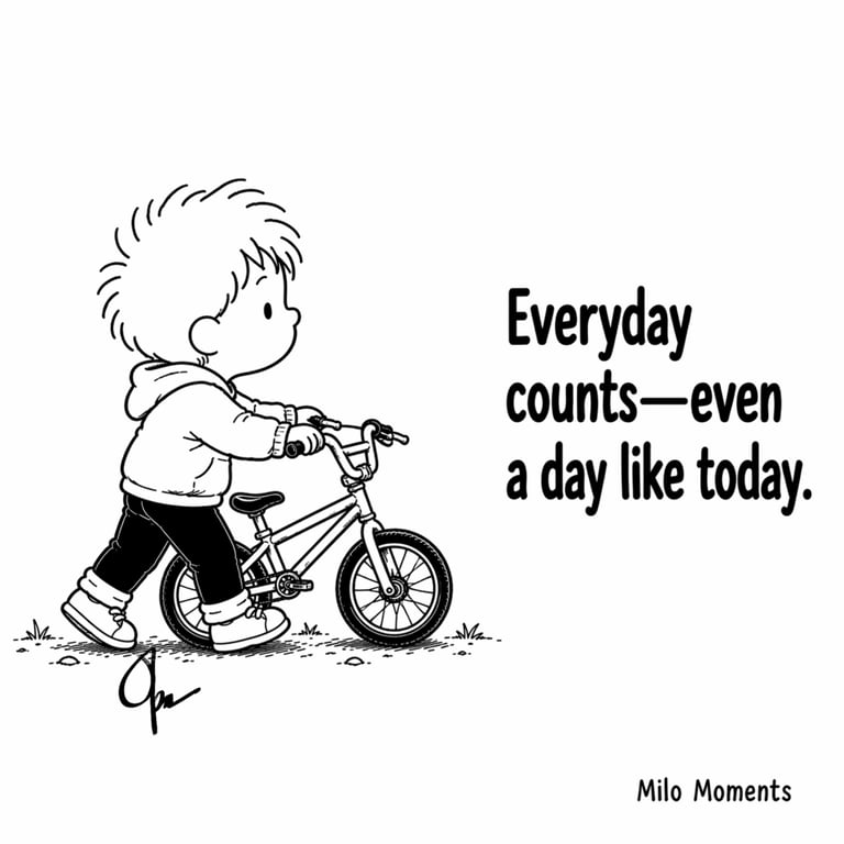 Black and white Milo Moments cartoon with the message that everyday counts.