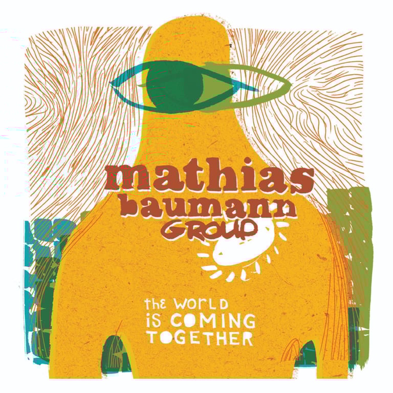 Mathias-Baumann-Group-The-World-Is-Coming-Together-Contemporary-Jazz