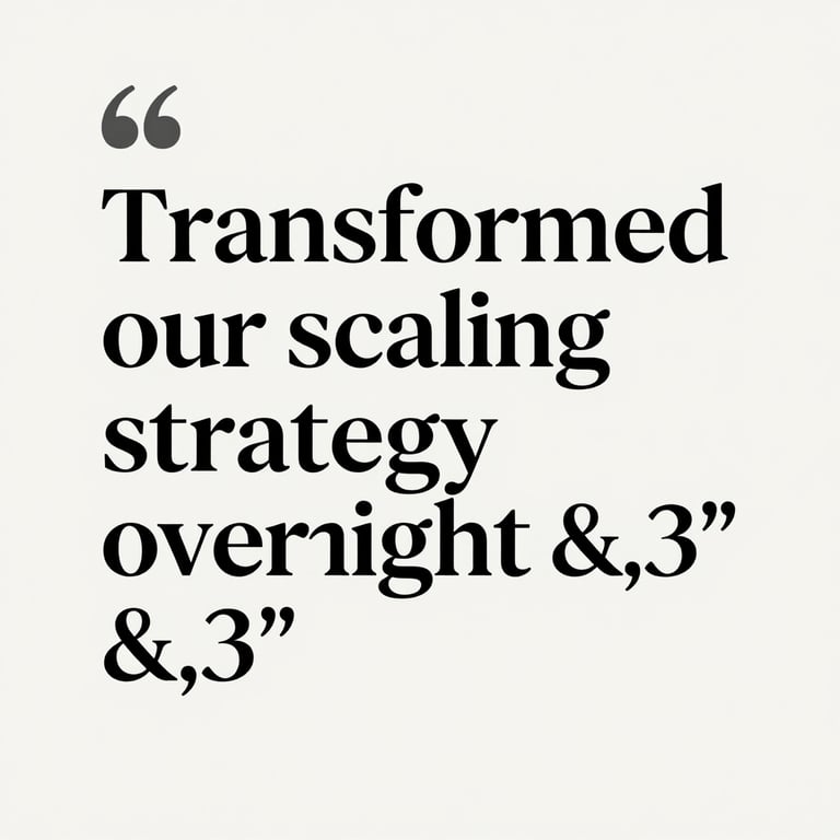 A stylized customer testimonial quote in elegant Inter typography: 'Transformed our scaling strategy overnight,' set against a light #B0BACF background.