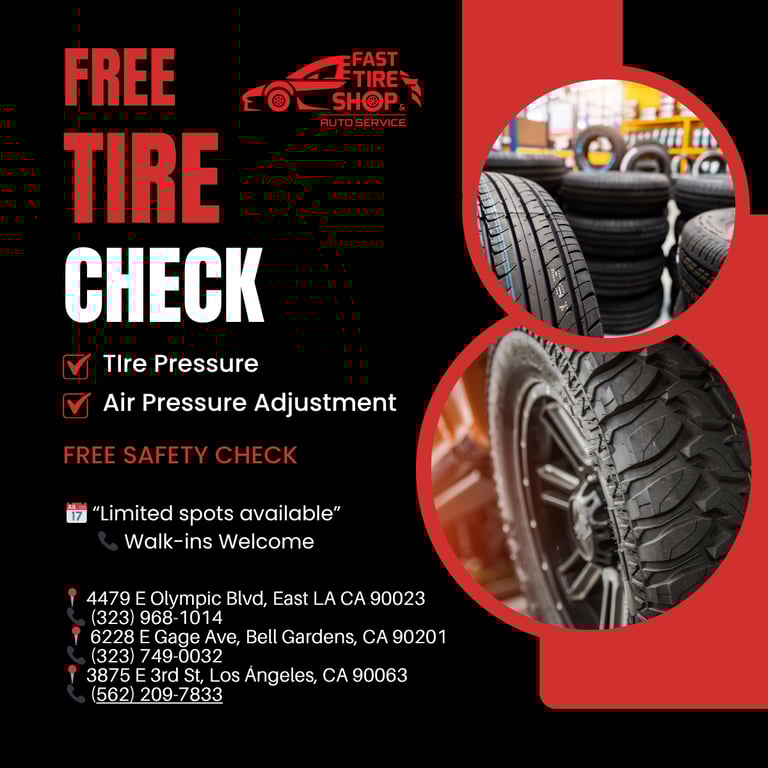 Get a free tire check in East Los Angeles at Fast Tire Shop. Includes tire pressure and air adjustme