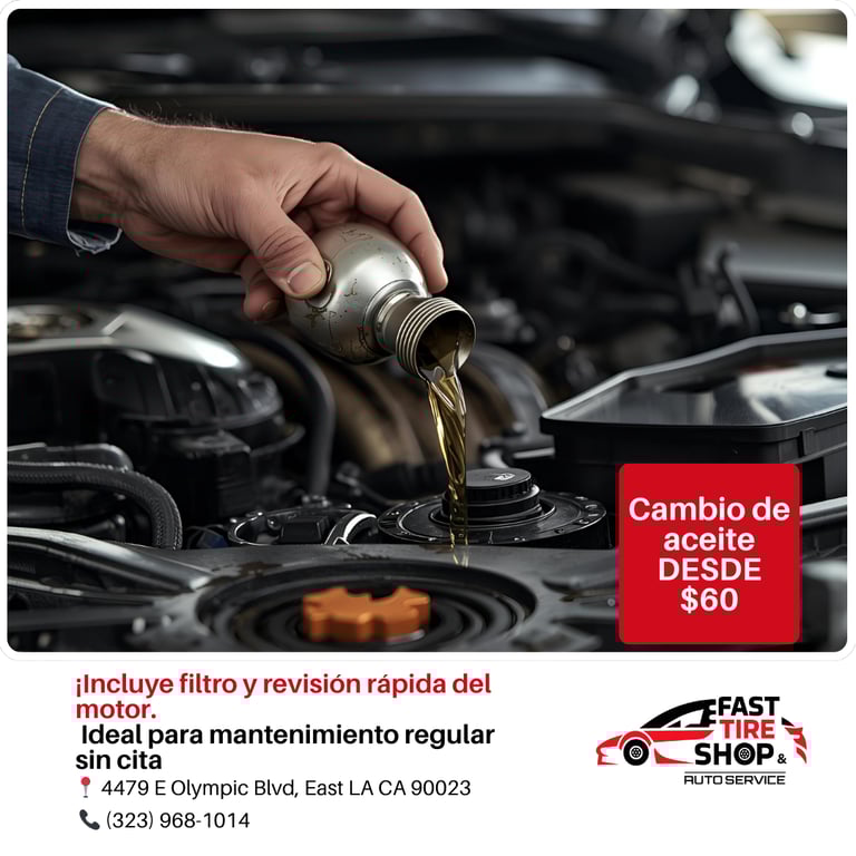 Oil change service with filter replacement at Fast Tire Shop East Los Angeles