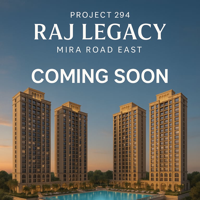 294 RAJ LEGACY MIRA ROAD EAST, 294 RAJ LEGACY, KANAKIA, MIRA ROAD EAST