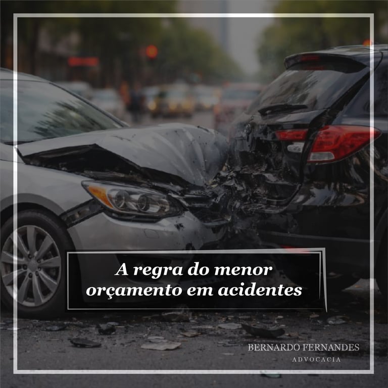 A regra do menor orçamento em acidentes