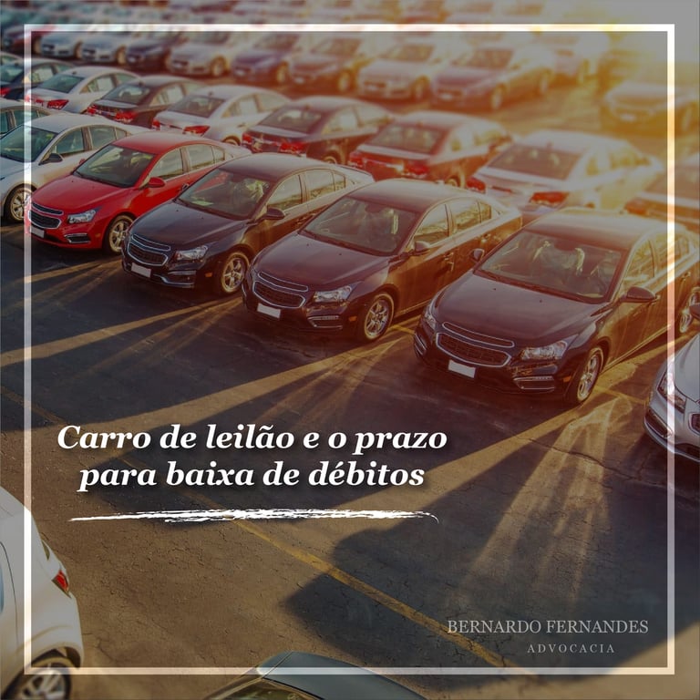 Carro de leilão e o prazo para baixa de débitos