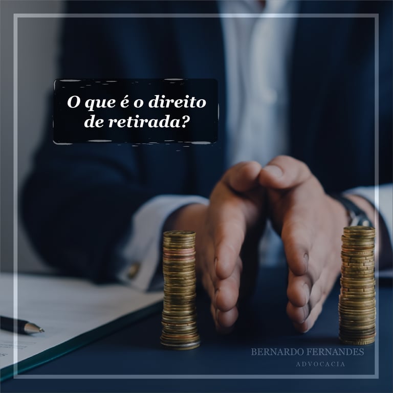 O que é o direito de retirada?