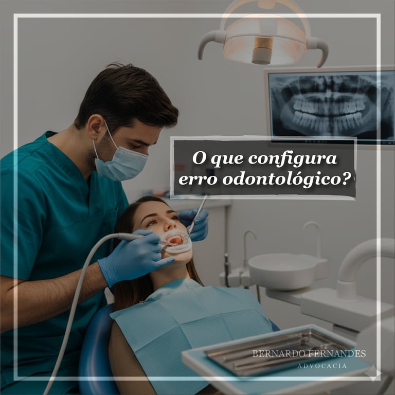 O que configura erro odontológico?