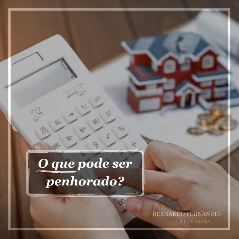O que pode ser penhorado?
