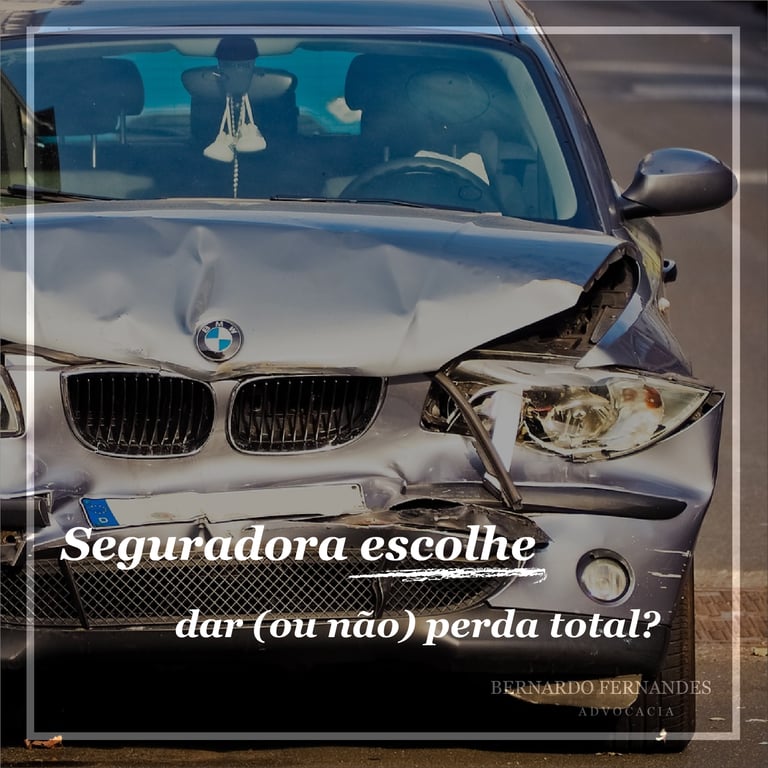 Seguradora escolhe dar (ou não) perda total?