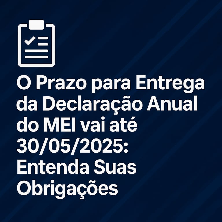 Prazo para declaração anual do mei por meiguru