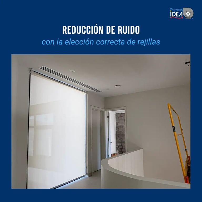 Selección de rejillas para minimizar el ruido en ventilación residencial.