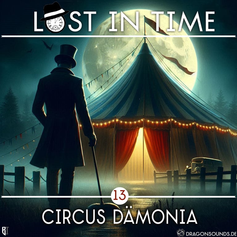 Lost in Time - Folge 13 - Circus Dämonia - Credits: dragonsounds