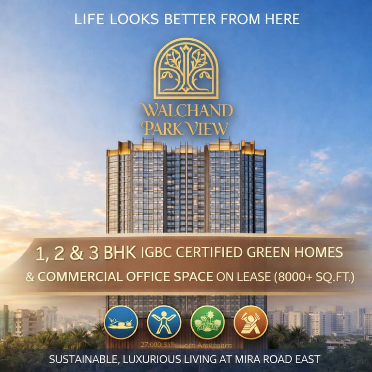 WALCHAND PARK VIEW, POONAM GARDEN, MIRA ROAD EAST