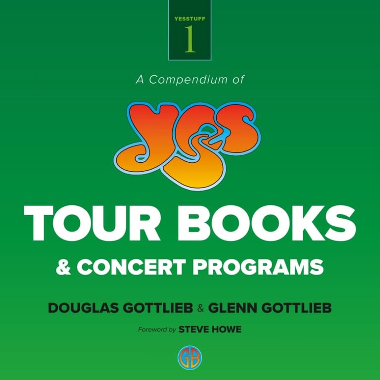 Book cover of Yesstuff 1: A Compendium of YES Tour Books & Concert Programs by Gottlieb Bros.