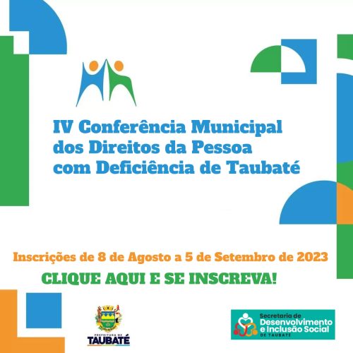 IV Conferência Municipal dos Direitos da Pessoa com Deficiência de Taubaté